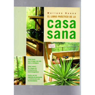 El libro práctico de la casa sana / Mariano Bueno