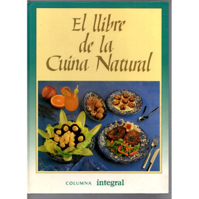 El llibre de la cuina natural / Columna