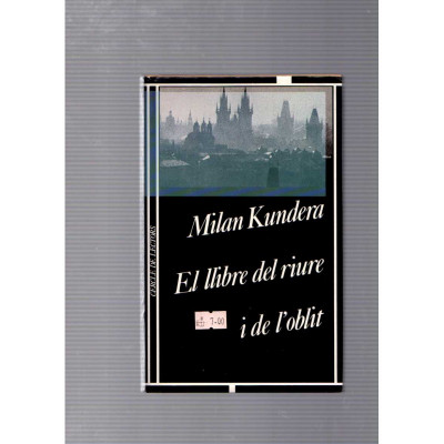 El llibre del riure i de l'oblit / Milan Kundera