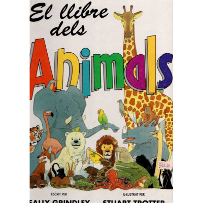 El llibre dels animals / Sally Grindley, Stuart Trotter