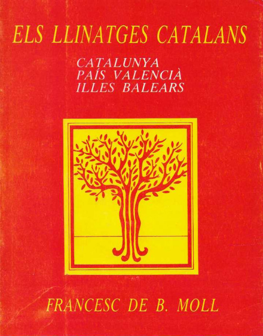 EL LLINATGES CATALANS. Catalunya, País Valencià i Illes Balears.