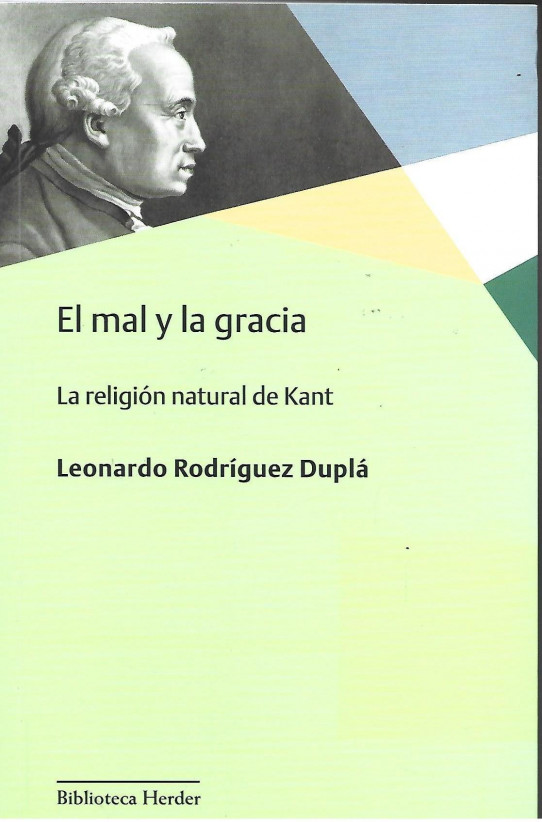 EL MAL Y LA GRACIA. LA RELIGIÓN NATURAL DE KANT