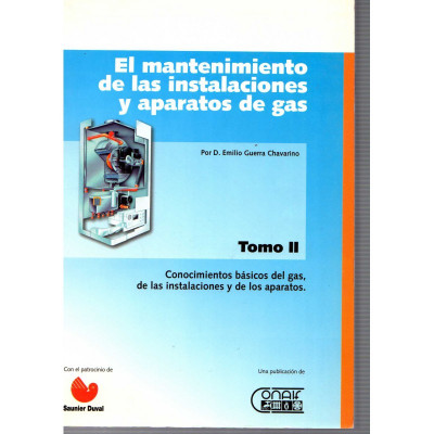 El mantenimiento de las instalaciones y aparatos de gas (2 volumenes) / Emilio Guerra Chavarino