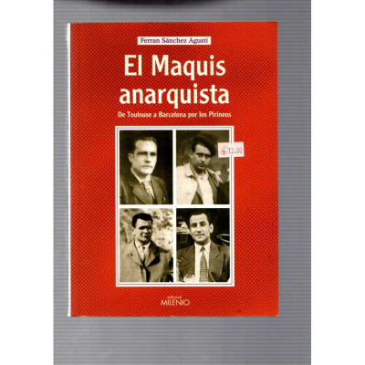 El Maquis anarquista / Ferran Sánchez Agustí