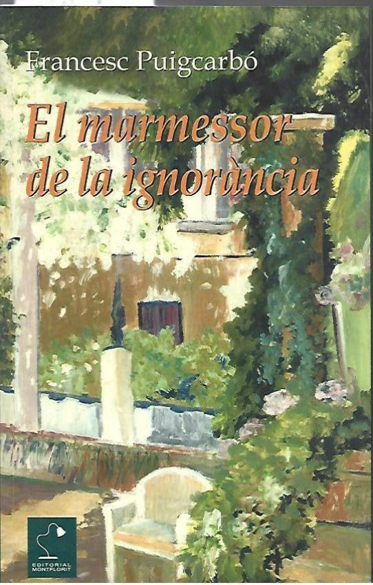 EL MARMESSOR DE LA IGNORÀNCIA