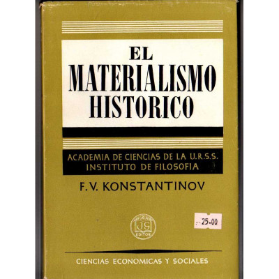 El Materialismo histórico / Konstantinov, Fedor Vasilevich