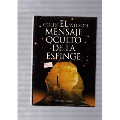 El Mensaje Oculto de la Esfinge / Colin Wilson