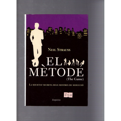 El mètode (The Game)  / Neil Strauss