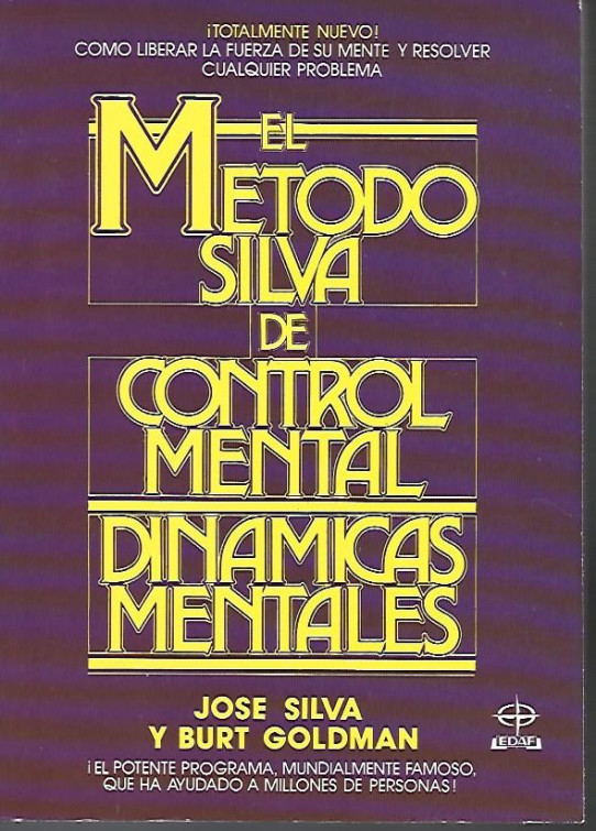 EL METODO SILVA DE CONTROL MENTAL