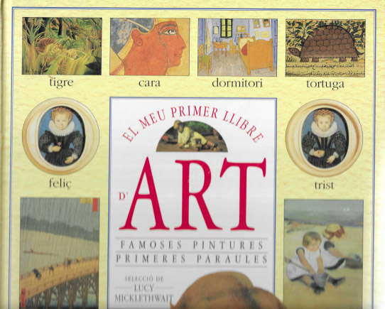 El meu primer llibre d'Art. Famoses pintures, primeres paraules.