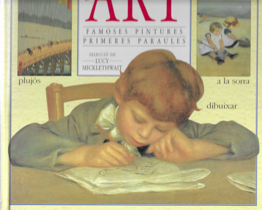 El meu primer llibre d'Art. Famoses pintures, primeres paraules.