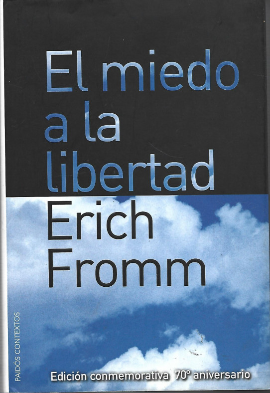 EL MIEDO A LA LIBERTAD