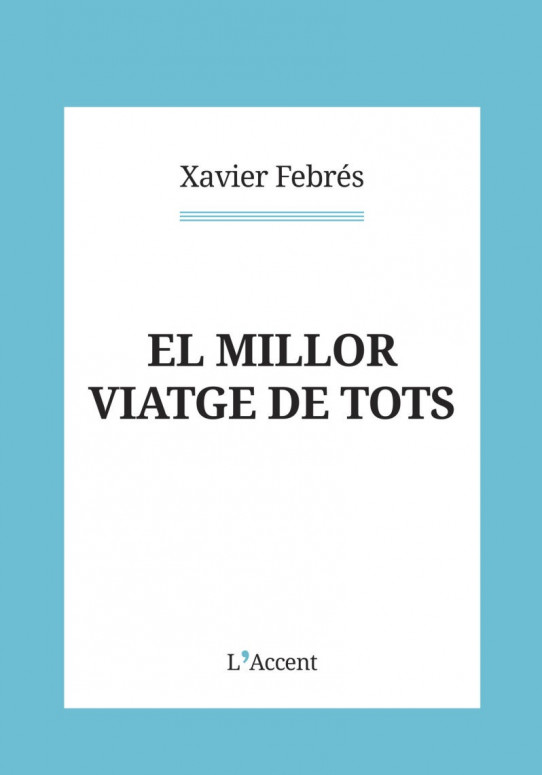 EL MILLOR VIATGE DE TOTS