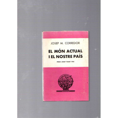 El món actual i el nostre país / Josep M. Corredor