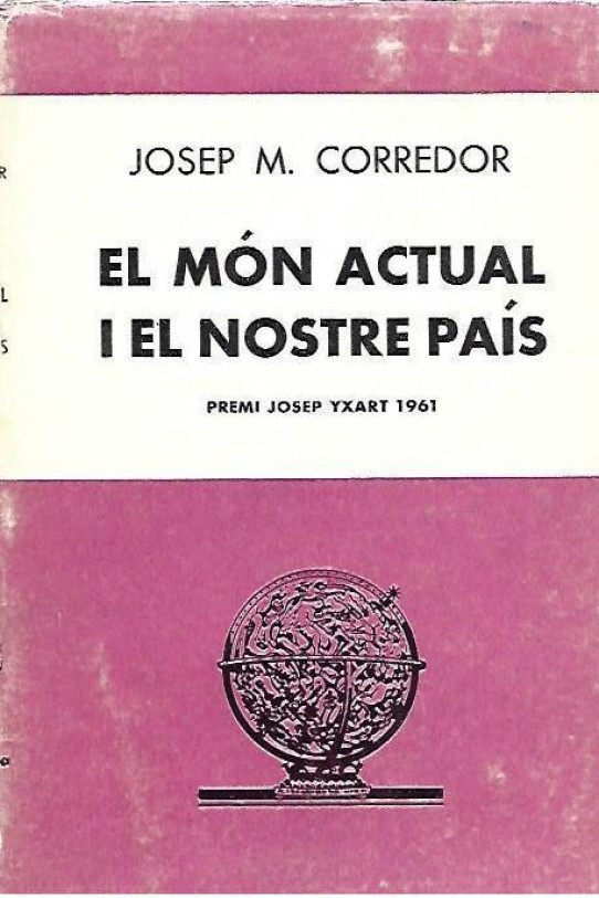 EL MON ACTUAL I EL NOSTRE PAIS (La societat industrial)