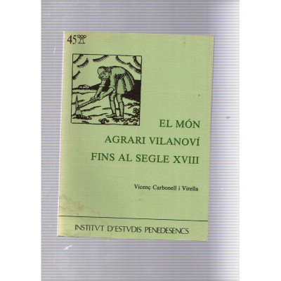 El món agrari volanoví fins al segle XVIII / Vicenç Carbonell i Virella