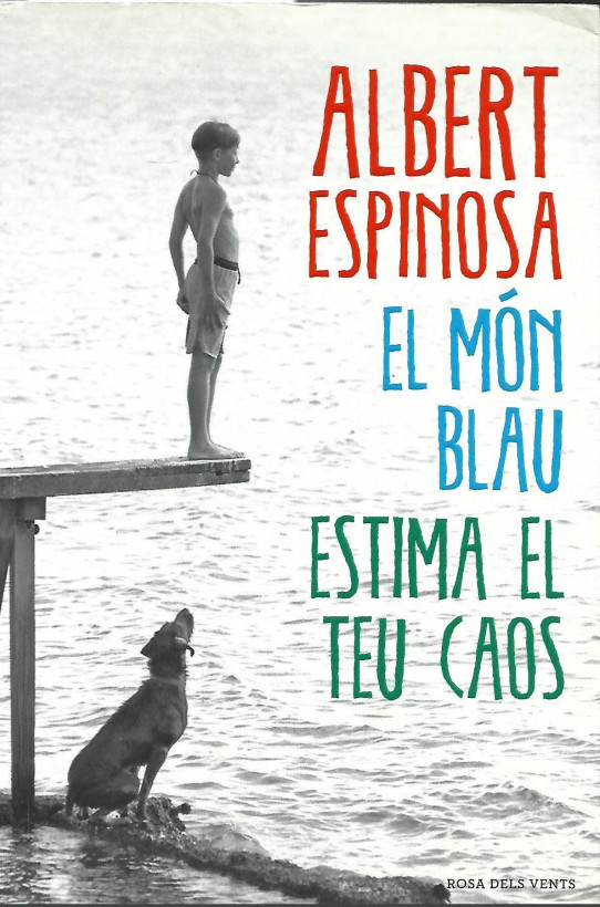 EL MÓN BLAU. ESTIMA EL TEU CAOS