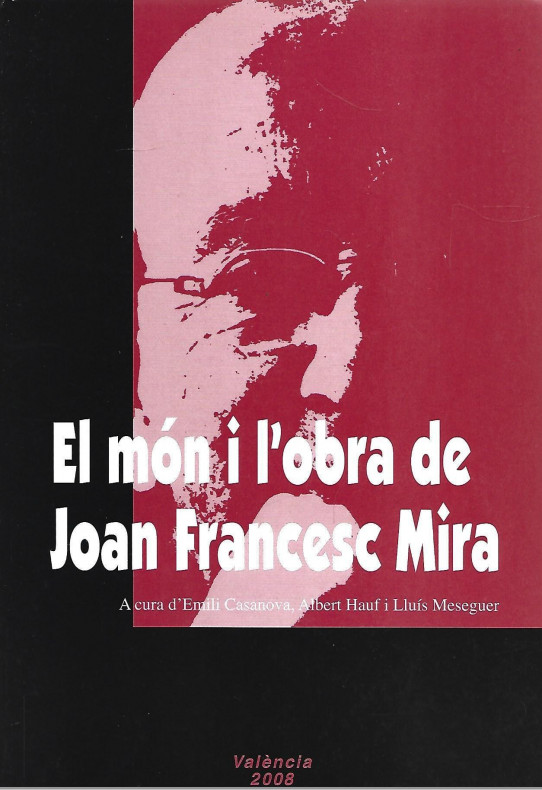 EL MÓN I L'OBRA DE JOAN FRANCESC MIRA