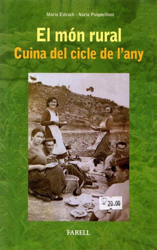 EL MÓN RURAL. CUINA DEL CICLE DE L'ANY