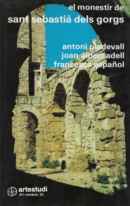 El Monestir de Sant Sebastià dels Gorgs