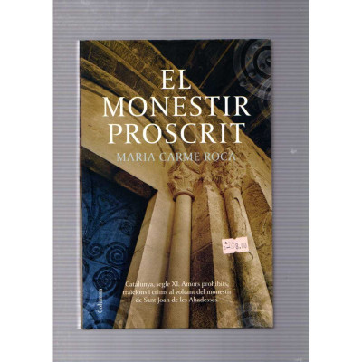 El monestir proscrit / Maria Carme Roca