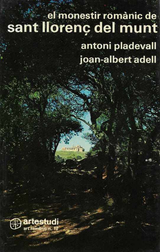 El monestir romànic de Sant Llorenç del Munt.