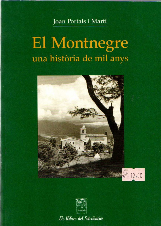 EL MONTNEGRE, UNA HISTÒRIA DE MIL ANYS