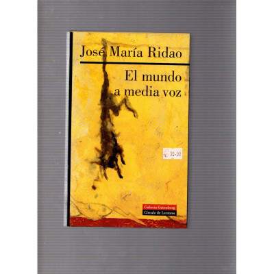 El mundo a media voz / José María Ridao