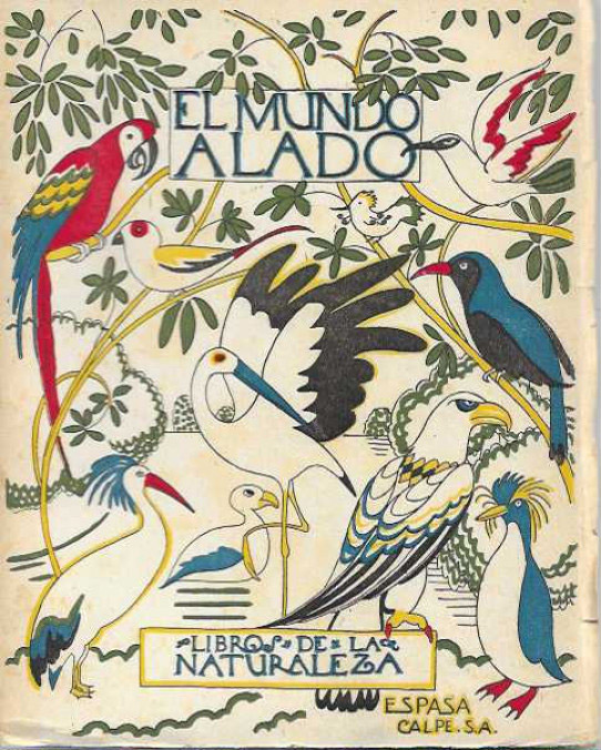 EL MUNDO ALADO    LIBROS DE LA NATURALEZA     ----condicion excelente-----