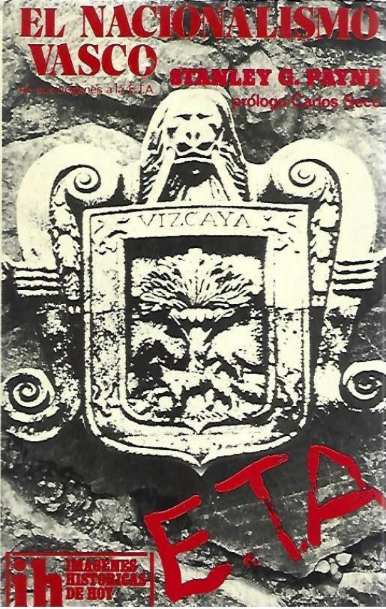 EL NACIONALISMO VASCO. DE SUS ORIGENES A E.T.A.