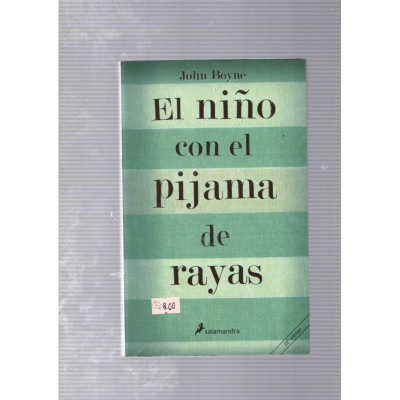 El niño con el pijama de rayas / John Boyne