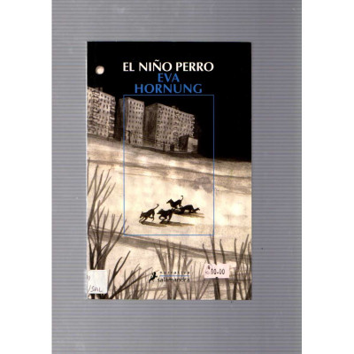 El niño perro / Eva Hornung