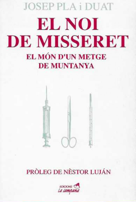 EL NOI DE MISSERET. El món d'un metge de muntanya.