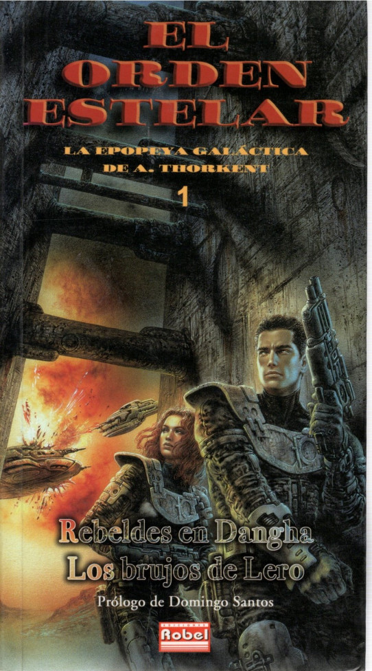 EL ORDEN ESTELAR. Rebeldes en Dangha y Los brujos de Lero. Nº 1