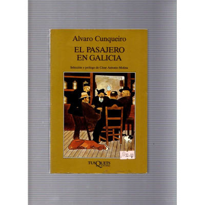 El pasajero en Galicia / Alvaro Cunqueiro