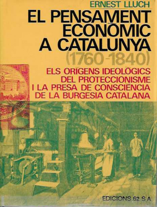 El pensament econòmic a Catalunya (1760-1840)   ------condicio excelent------