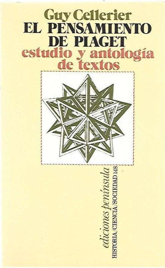 EL PENSAMIENTO DE PIAGET. Estudio y antologia de textos