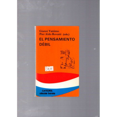 El pensamiento débil / Gianni Vattimo i Pier Aldo Rovatti