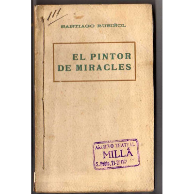 El Pintor de miracles : sainet en un acte / Santiago Rusiñol