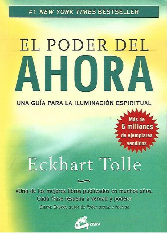 EL PODER DEL AHORA. UNA GUÍA PARA LA ILUMINACIÓN ESPIRITUAL