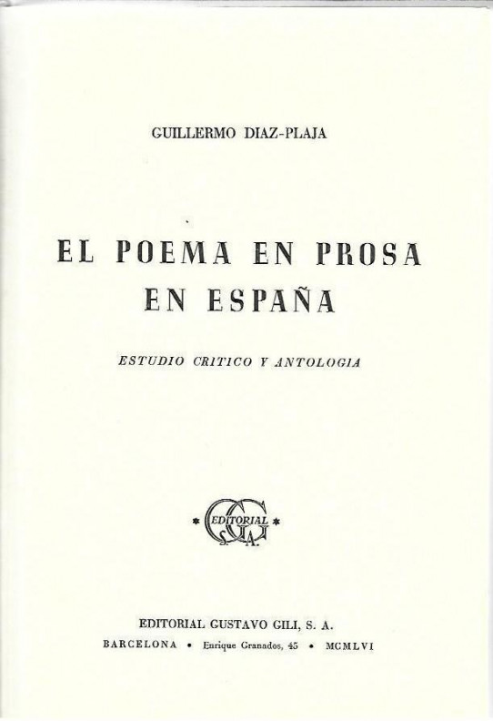 EL POMA EN PROSA EN ESPAÑA. ESTUDIO CRITICO Y ANTOLOGICO