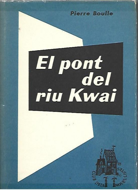 EL PONT DEL RIU KWAI