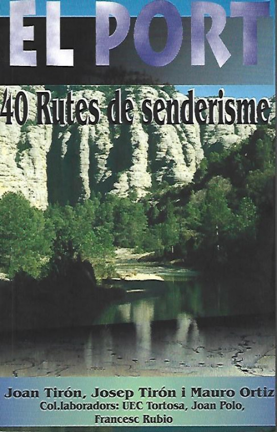 EL PORT. 40 RUTES DE SENDERISME