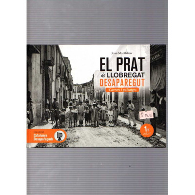 El Prat de Llobregat desaparegut / Joan Montblanc