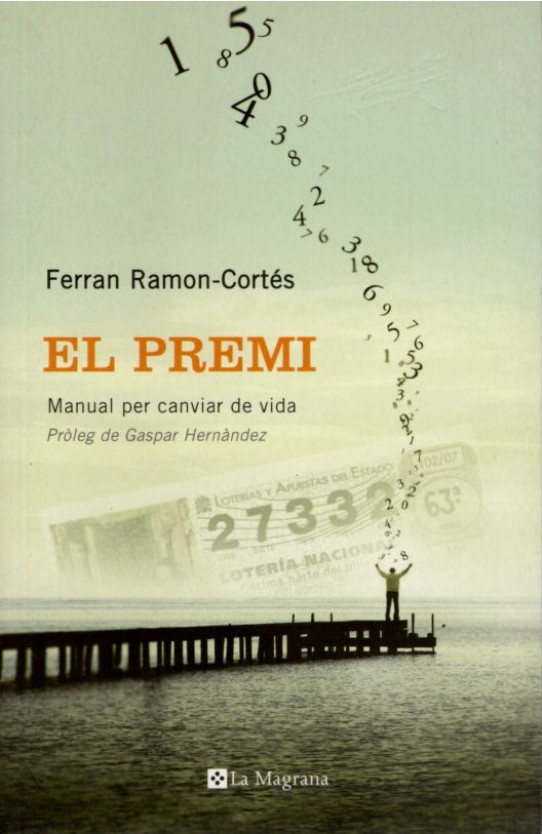 EL PREMI. Manual per canviar de vida