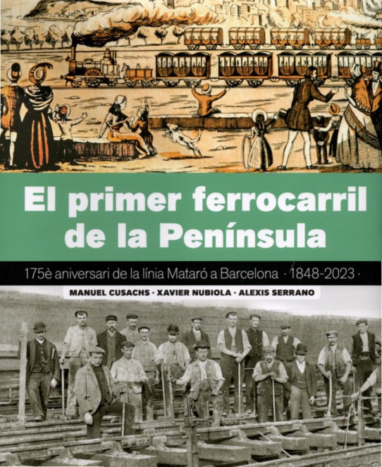 EL PRIMER FERROCARRIL DE LA PENÍNSULA