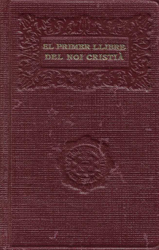 El primer llibre del noi cristià. Formació religiosa de la infància.