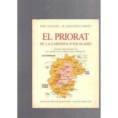 El Priorat de la cartoixa d'Escaladei / Pere Anguera i M.Aragonès i Virgili