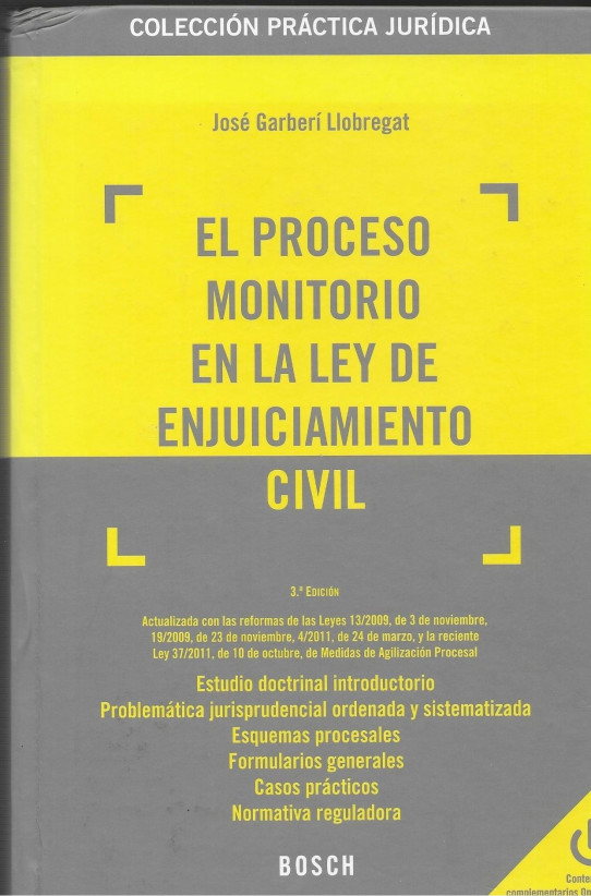 EL PROCESO MONITORIO EN LA LEY DE ENJUICIAMIENTO CIVIL  3ªedición 2011