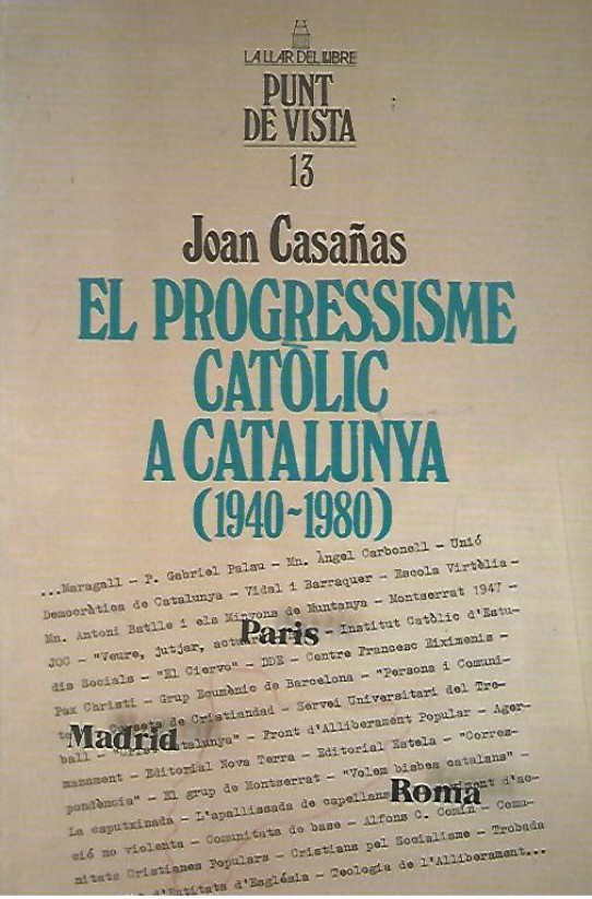 EL 'PROGRESSISME CATÒLIC' A CATALUNYA (1940-1980)